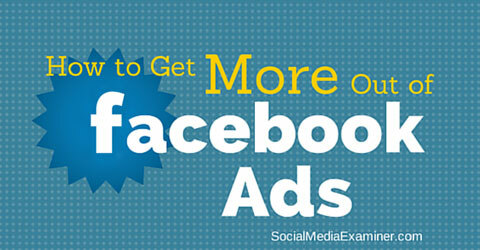 sacar más provecho de los anuncios de facebook