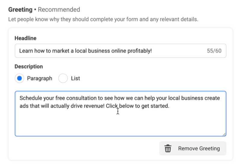 Los anuncios de clientes potenciales de Facebook crean una nueva opción de formulario de clientes potenciales para establecer un saludo con el título configurado para 'aprender cómo comercializar un negocio local en línea de manera rentable! ' y la descripción establecida en párrafo con un párrafo de muestra previsto