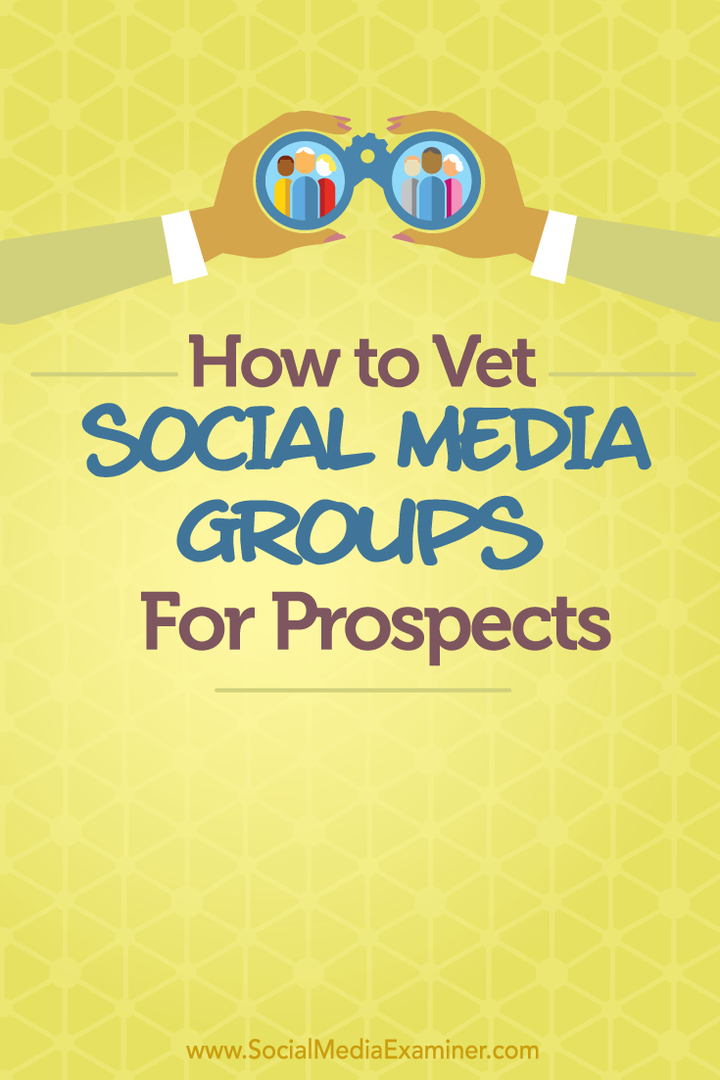 Cómo examinar los grupos de redes sociales en busca de prospectos: examinador de redes sociales