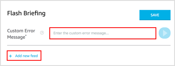 Agregue un mensaje de error personalizado para su feed de información flash de Alexa.