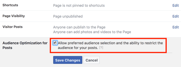 Seleccione la opción para habilitar la optimización de audiencia para publicaciones y luego haga clic en Guardar cambios.