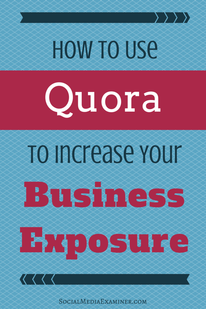 Cómo usar Quora para aumentar la exposición de su negocio: examinador de redes sociales