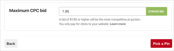 Establezca su oferta de CPC (costo por clic) máximo para su campaña de Pinterest.