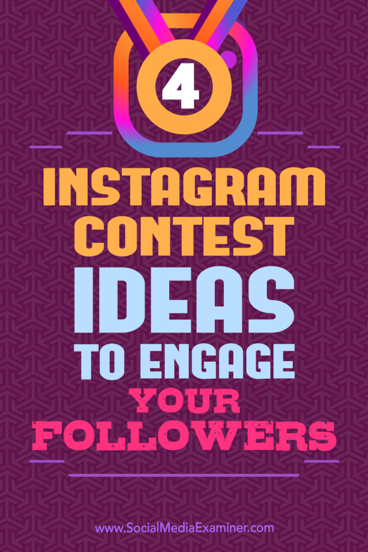 4 ideas de concursos de Instagram para atraer a sus seguidores por Michael Georgiou en Social Media Examiner.