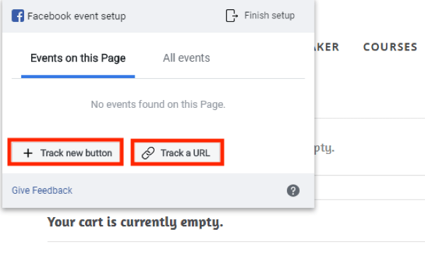 Use la herramienta de configuración de eventos de Facebook, paso 4, opciones para rastrear un nuevo botón o rastrear una URL