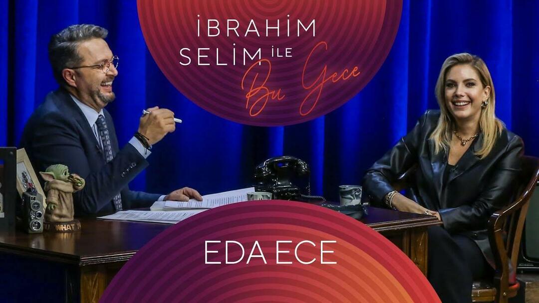 Eda Ece de esta noche con İbrahim Selim