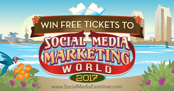 Gana entradas gratis para Social Media Marketing World 2017 de Phil Mershon en Social Media Examiner.