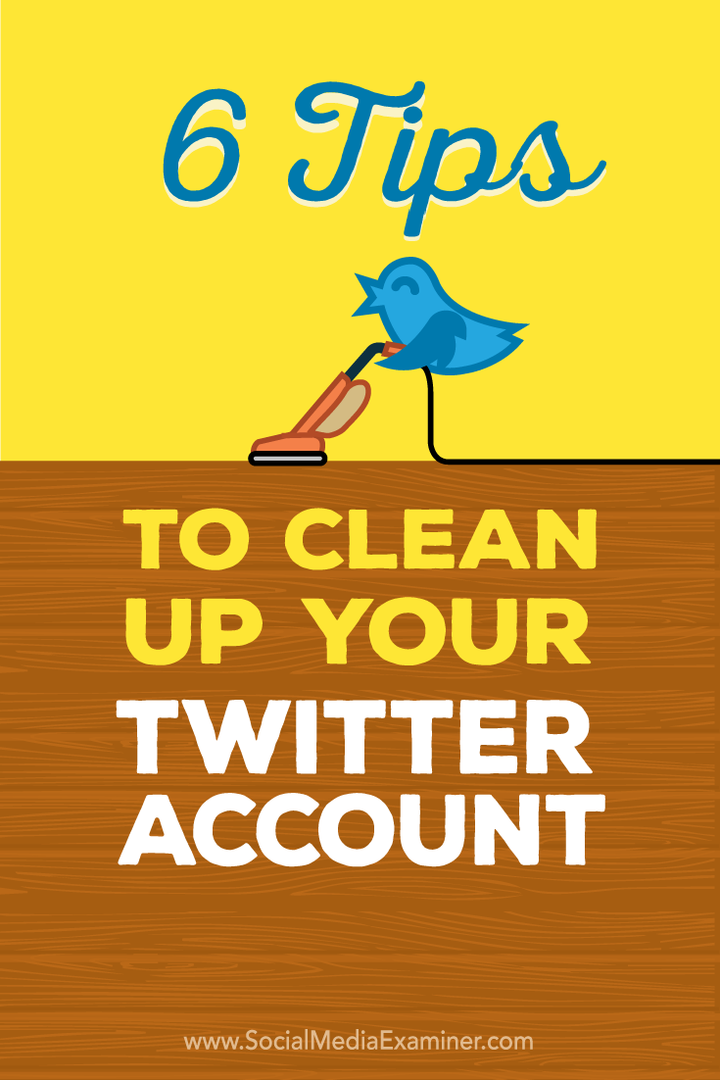 consejos para limpiar una cuenta de twitter