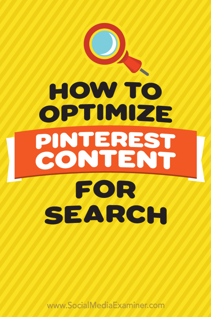 Cómo optimizar el contenido de Pinterest para la búsqueda por Tammy Cannon en Social Media Examiner.