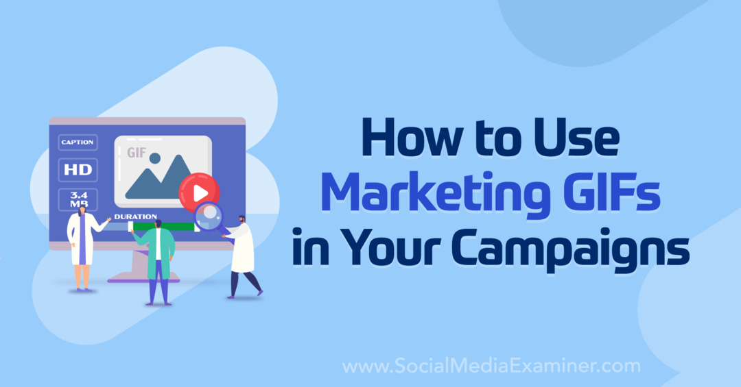 Cómo usar GIF de marketing en sus campañas: Social Media Examiner