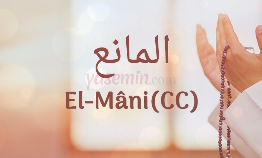 ¿Qué significa Al-Mani (c.c)? ¿Cuáles son las virtudes de Al-Mani?