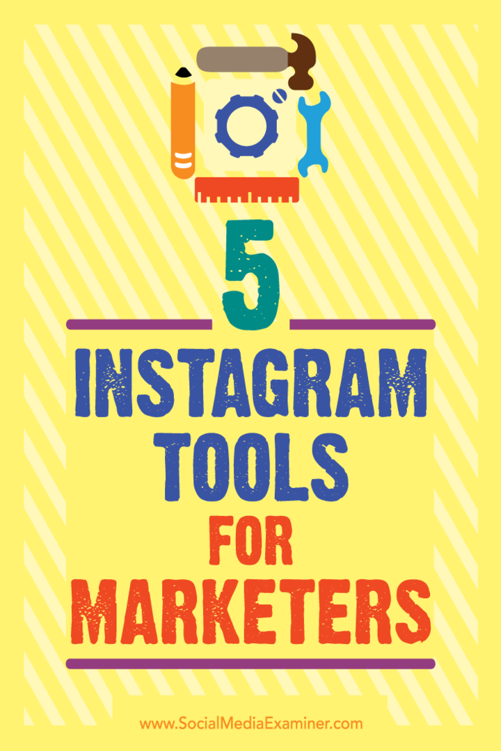 5 herramientas de Instagram para especialistas en marketing de Ashley Baxter en Social Media Examiner.