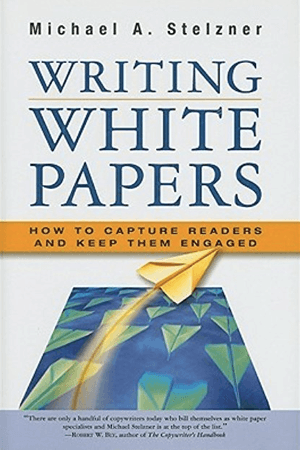 El primer libro de Mike, Writing White Papers.