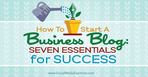 siete elementos esenciales para un blog empresarial