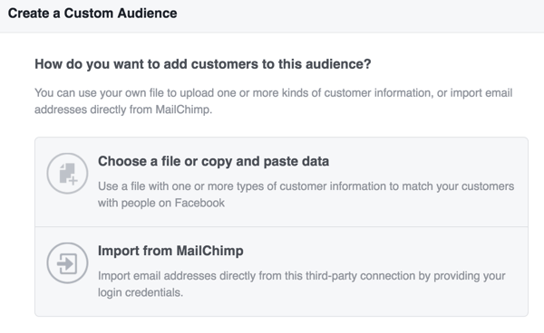 Elija cómo desea cargar la información del cliente para crear su audiencia personalizada de Facebook.