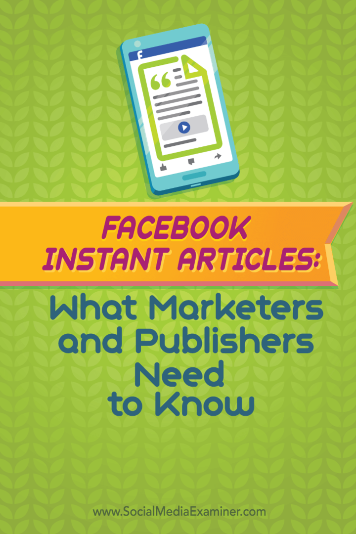 Artículos instantáneos de Facebook: lo que los especialistas en marketing y los editores deben saber: examinador de redes sociales