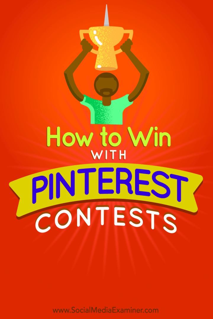 Consejos sobre cómo realizar fácilmente un concurso exitoso en Pinterest.