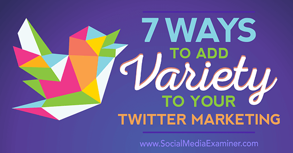 7 formas de agregar variedad a su marketing de Twitter por Joanne Sweeney-Burke en Social Media Examiner.