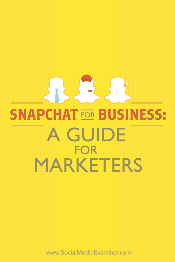 una guía para usar Snapchat para ancho de negocios =