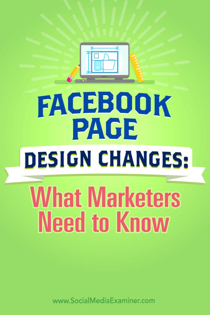 Consejos sobre cambios en el diseño de la página de Facebook y lo que los especialistas en marketing deben saber.