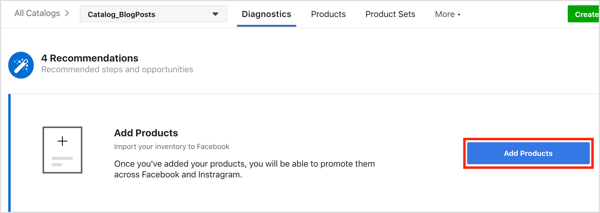 Haga clic en el botón Agregar productos para agregar productos a su catálogo de Facebook.