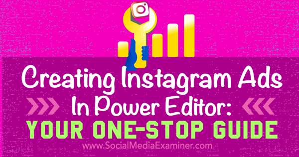 crear anuncios de instagram con el editor de potencia de facebook