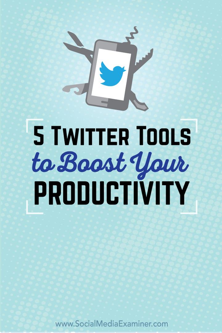 cinco herramientas de twitter para la productividad
