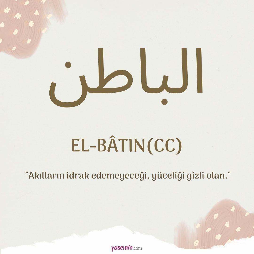 ¿Qué significa al-Batin (c.c)? ¿Cuáles son las virtudes de al-Bat?
