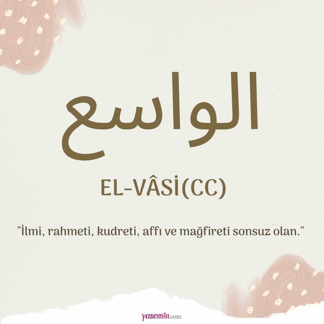 ¿Cuál es el significado y las virtudes del nombre al-Wasi?
