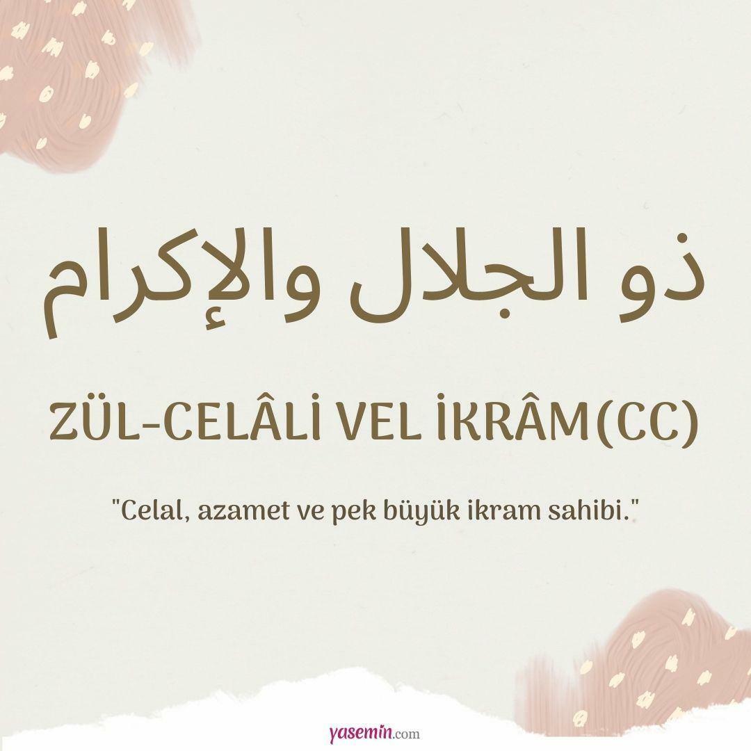 ¿Qué significa Zul-Jalali Vel Ikram (c.c)?
