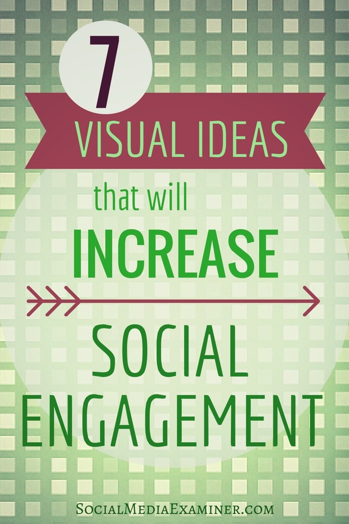 7 ideas visuales que aumentarán su compromiso social: examinador de redes sociales