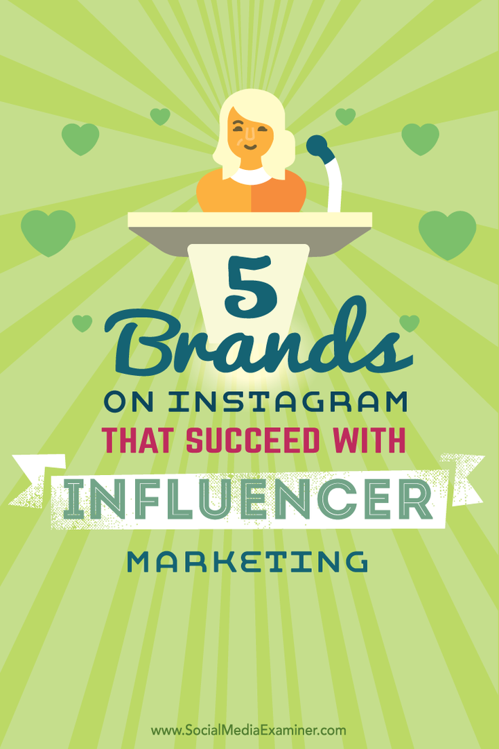 5 marcas en Instagram que triunfan con el marketing de influencers: examinador de redes sociales