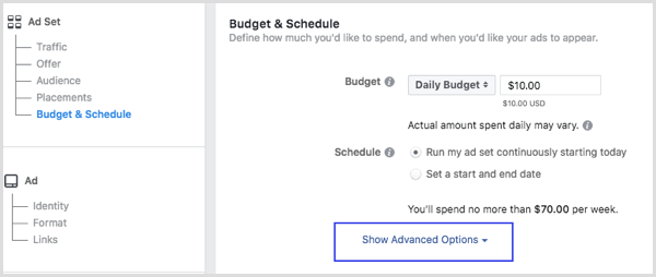 Haga clic en Mostrar opciones avanzadas en la sección Presupuesto y programación cuando configure un anuncio de Facebook.