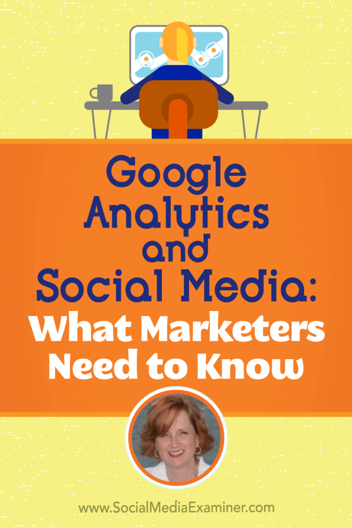 Google Analytics y las redes sociales: lo que los especialistas en marketing deben saber: examinador de redes sociales