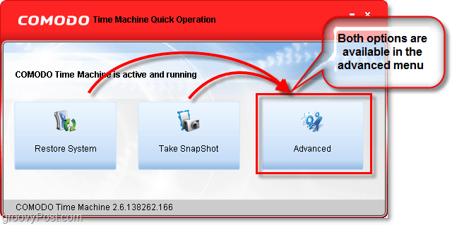 el menú de inicio rápido de comodo time machine tiene 3 opciones, avanzado contiene las otras dos