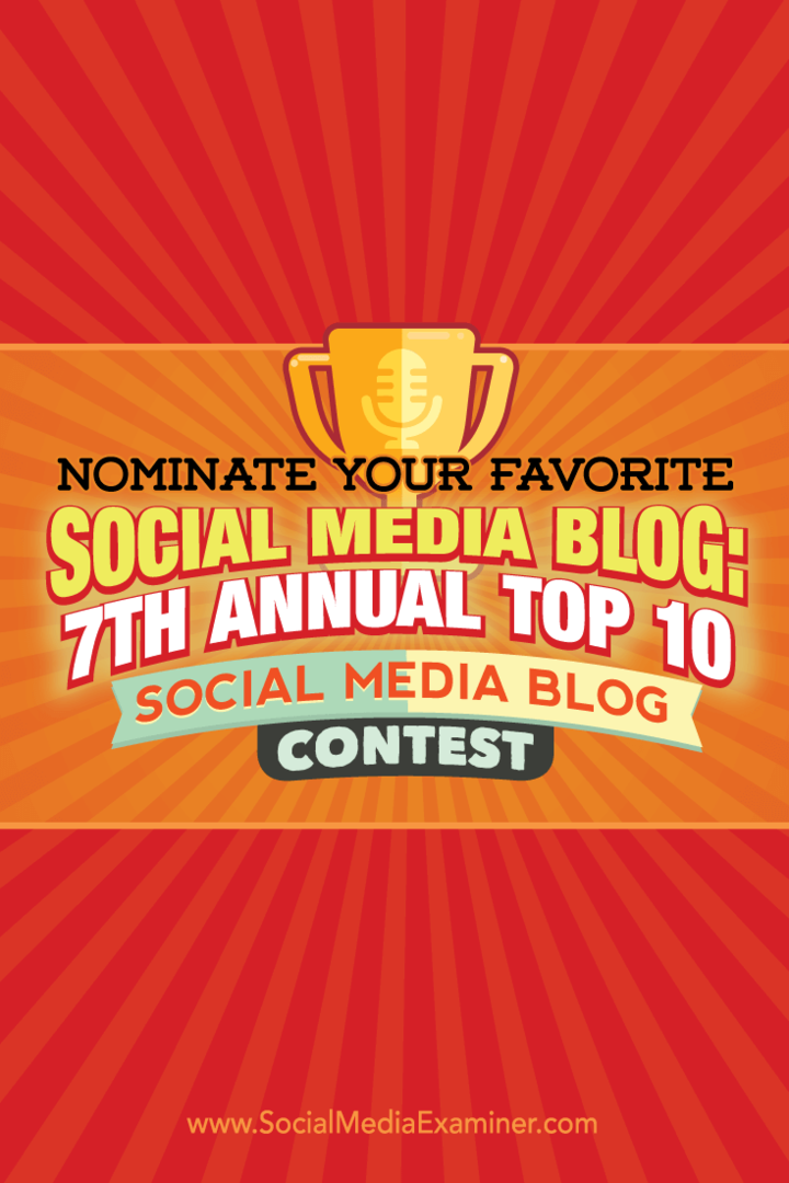 Nomine su blog de redes sociales favorito: Séptimo concurso anual de los 10 blogs de redes sociales principales: examinador de redes sociales