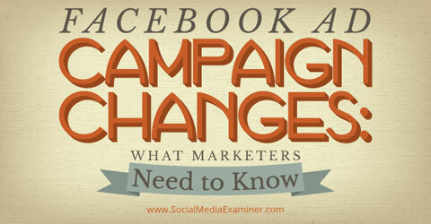 cambios en la campaña publicitaria de facebook