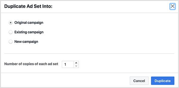 El cuadro de diálogo Conjunto de anuncios duplicados de Facebook en tiene las opciones Campaña original, Campaña existente o Campaña nueva. Un cuadro de texto en la parte inferior le permite ingresar el número de copias de cada conjunto de anuncios. En la parte inferior derecha hay botones etiquetados como Cancelar y Duplicar.