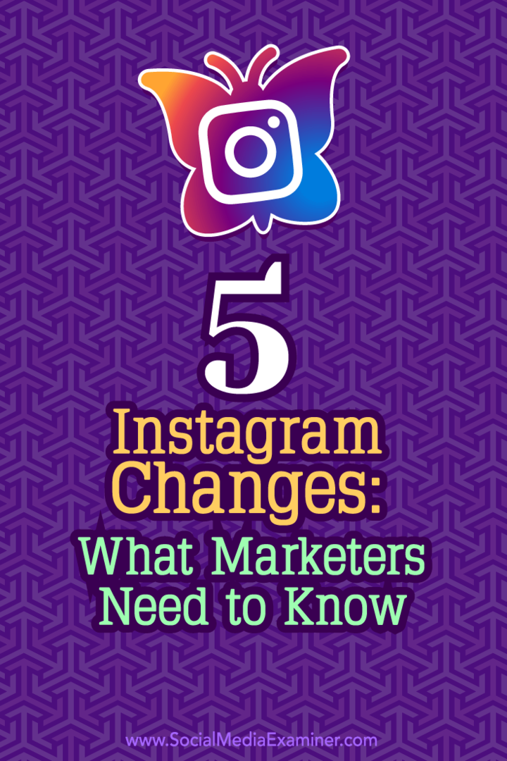 5 cambios de Instagram: lo que los especialistas en marketing deben saber: examinador de redes sociales