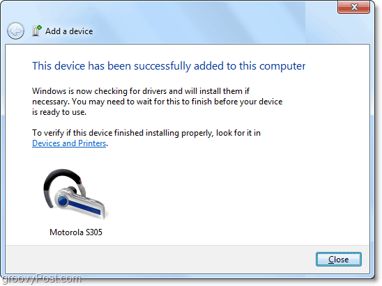 ¡Lo has hecho! El dispositivo Bluetooth se ha agregado a Windows 7