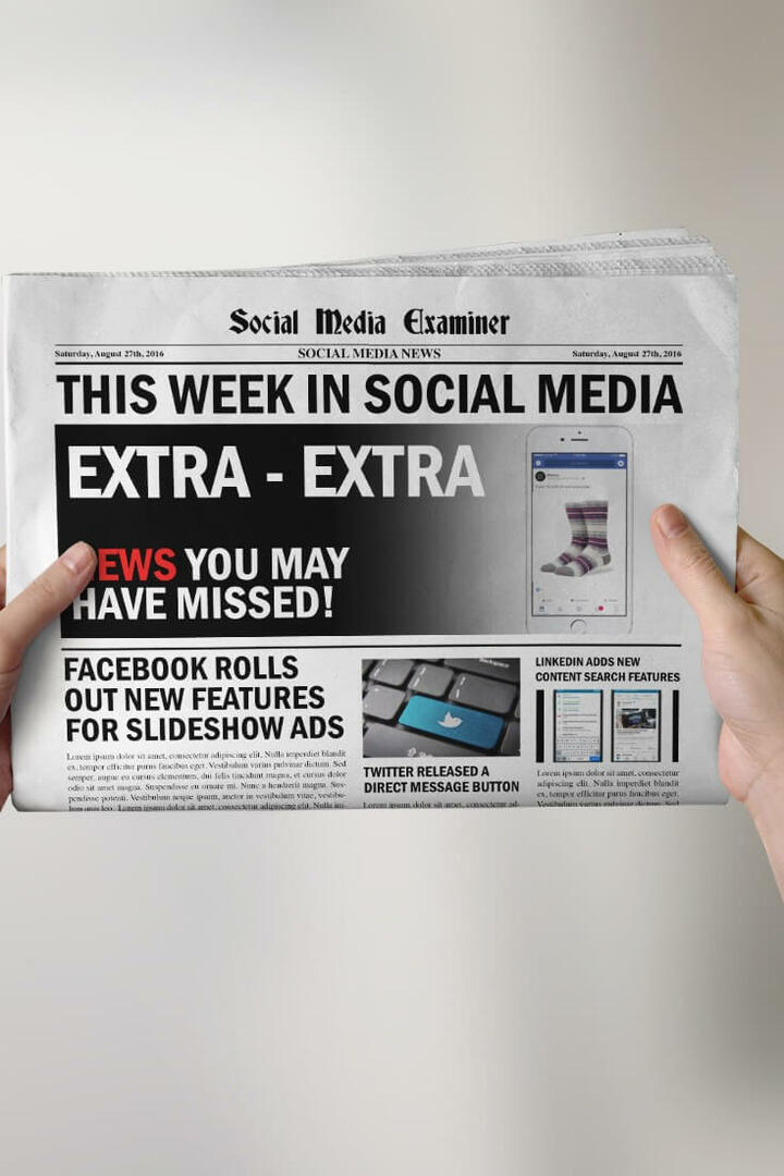Mejoras en los anuncios de presentación de diapositivas de Facebook y otras noticias de las redes sociales del 27 de agosto de 2016.