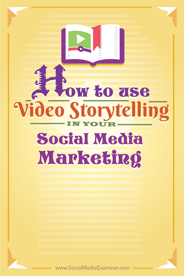 Cómo utilizar la narración de historias en video en su marketing de redes sociales: examinador de redes sociales