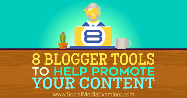 herramientas para aumentar la visibilidad del contenido del blog
