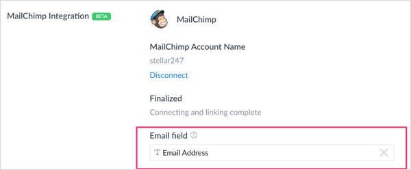 En la sección Integración de Mailchimp, haz clic en el cuadro Campo de correo electrónico y selecciona el campo personalizado que creaste para capturar direcciones de correo electrónico. 