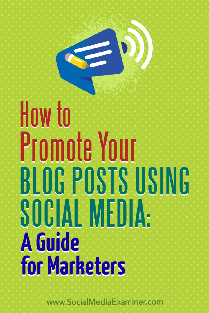 Cómo promocionar sus publicaciones de blog mediante las redes sociales: una guía para especialistas en marketing: examinador de redes sociales