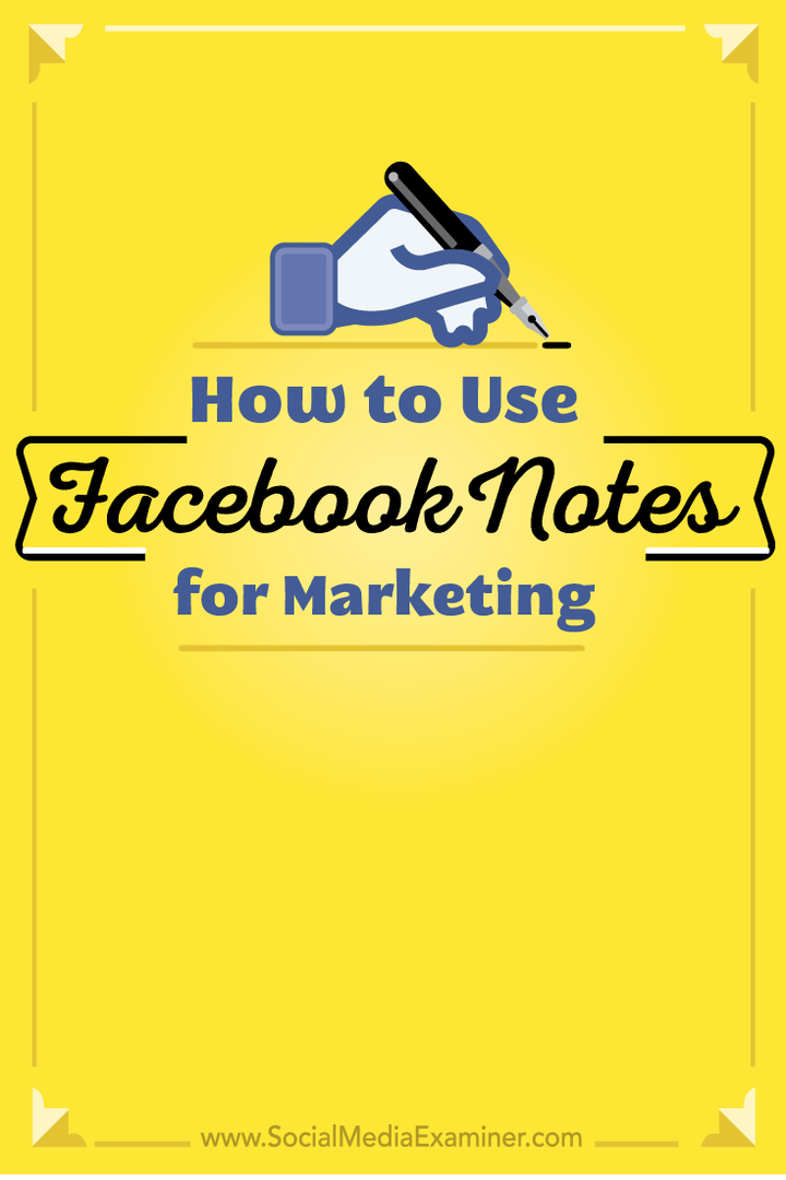 Cómo utilizar las notas de Facebook para marketing: examinador de redes sociales