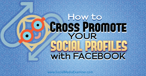 promoción cruzada de perfiles de redes sociales con facebook