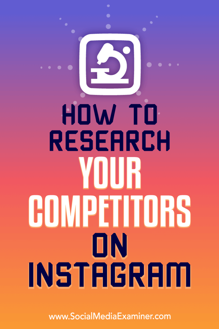 Cómo investigar a sus competidores en Instagram por Hiral Rana en Social Media Examiner.