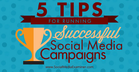 consejos para campañas exitosas en redes sociales