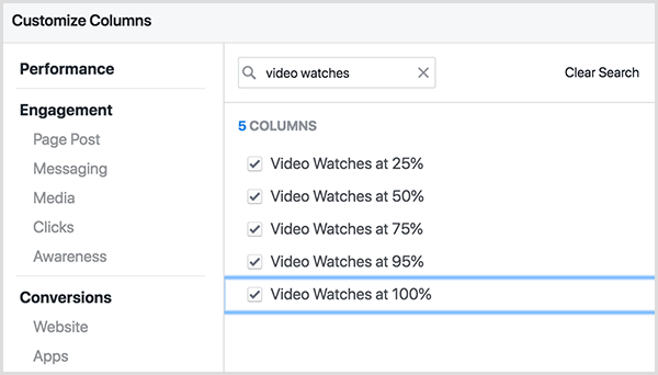 La pantalla Personalizar columnas del Administrador de anuncios de Facebook tiene un cuadro de búsqueda en la parte superior. El término de búsqueda Video Watch se ingresa en el cuadro de búsqueda y los resultados son Video Watch al 25%, Video Watch al 50%, y así sucesivamente, incluidos 75%, 95% y 100%.